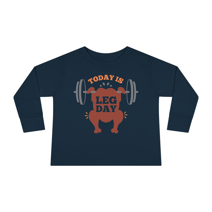 Leg Day - Toddler Long Sleeve Tee