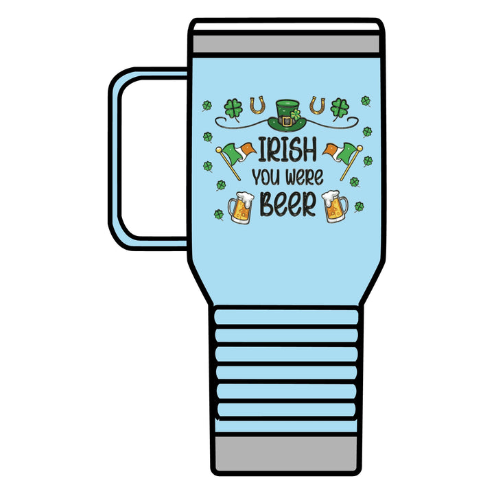 Irish You Were Beer - Travel Mug, 20oz