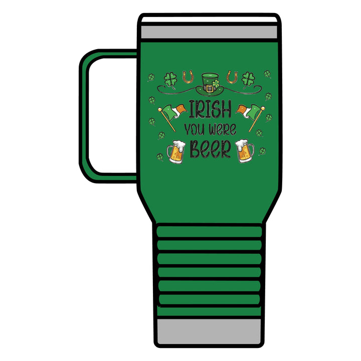 Irish You Were Beer - Travel Mug, 20oz