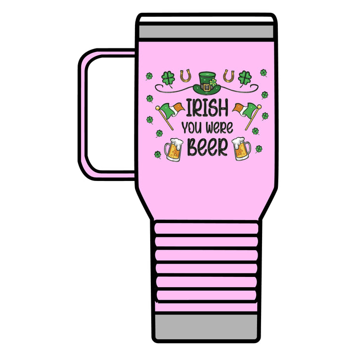 Irish You Were Beer - Travel Mug, 20oz