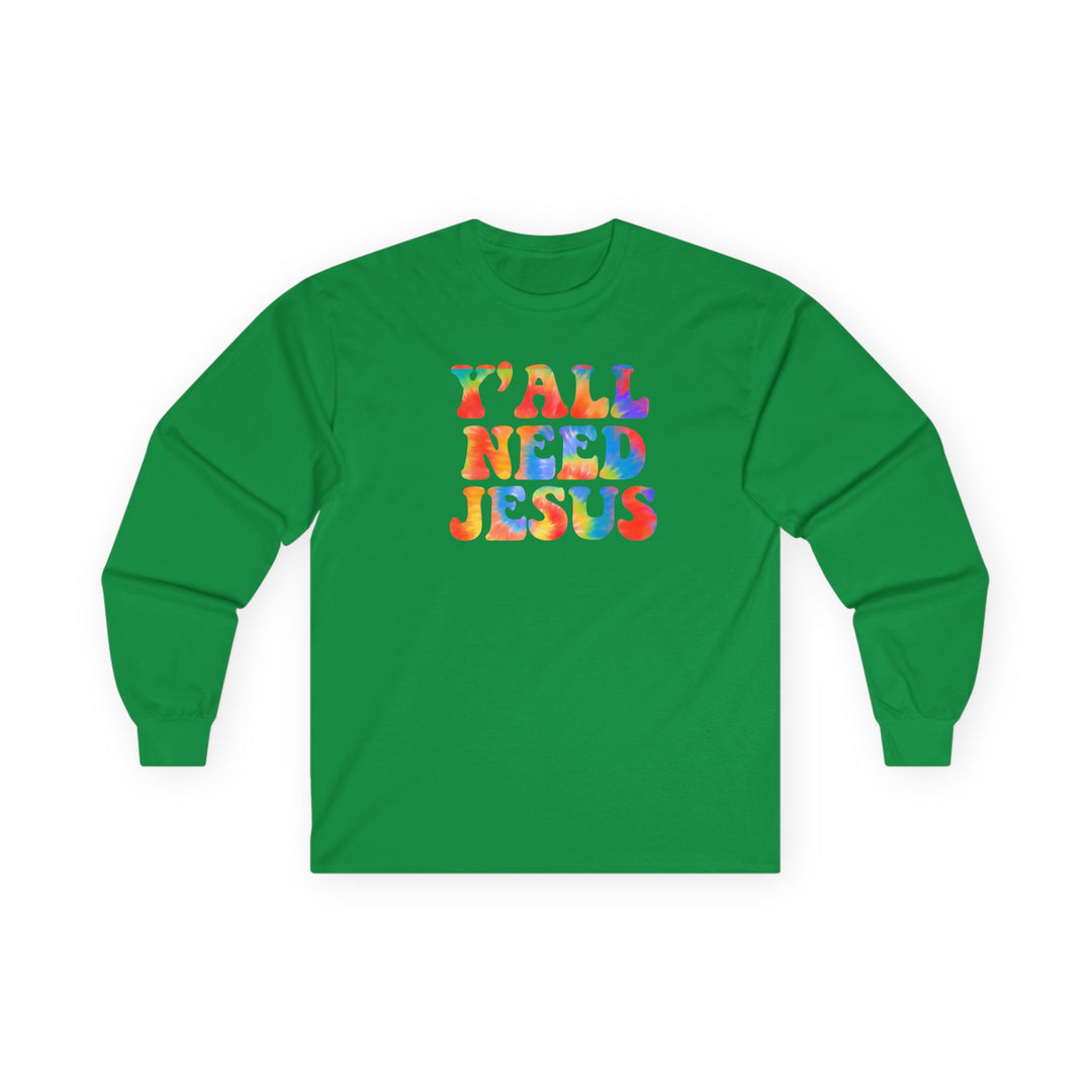 Y'All Need Jesus - Unisex Ultra Cotton Long Sleeve Tee