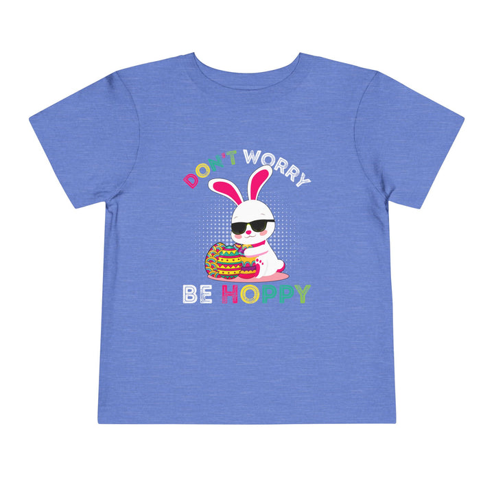 Don't Worry Be Hoppy - Toddler Short Sleeve Tee