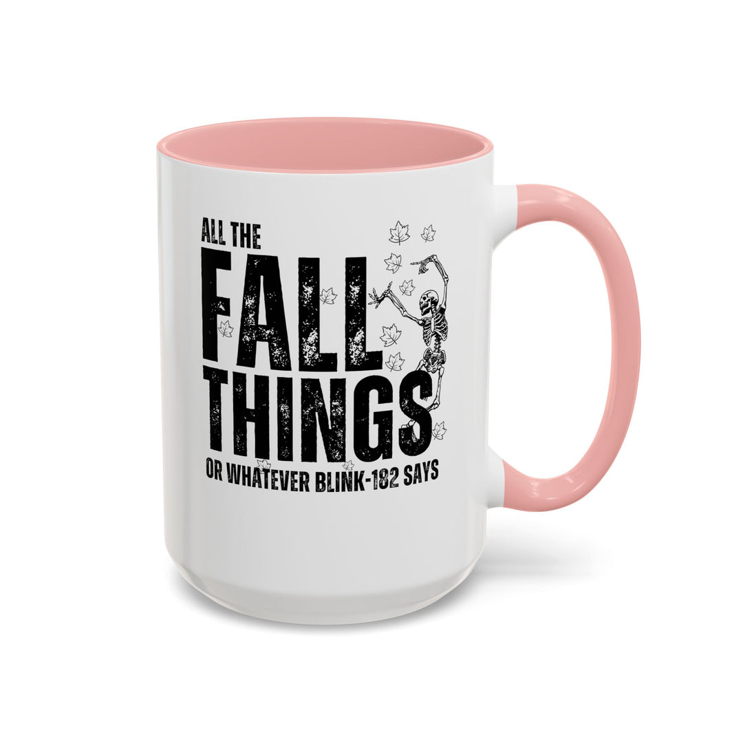 All The Fall Things - Accent Coffee Mug (11, 15oz)