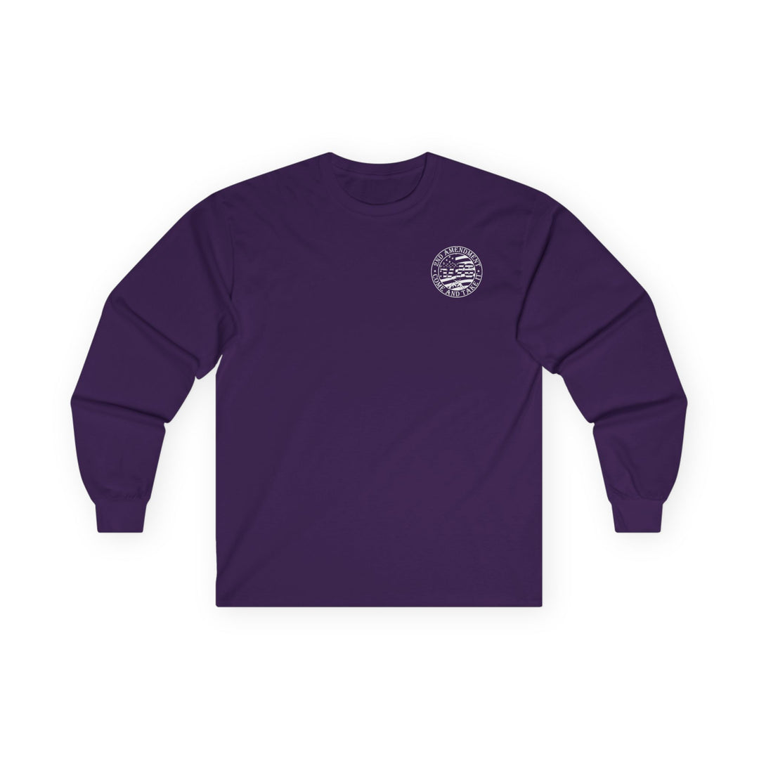 Come And Take It - Unisex Ultra Cotton Long Sleeve Tee
