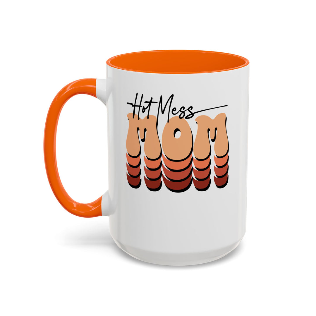 Hot Mess Mom - Accent Coffee Mug (11, 15oz)