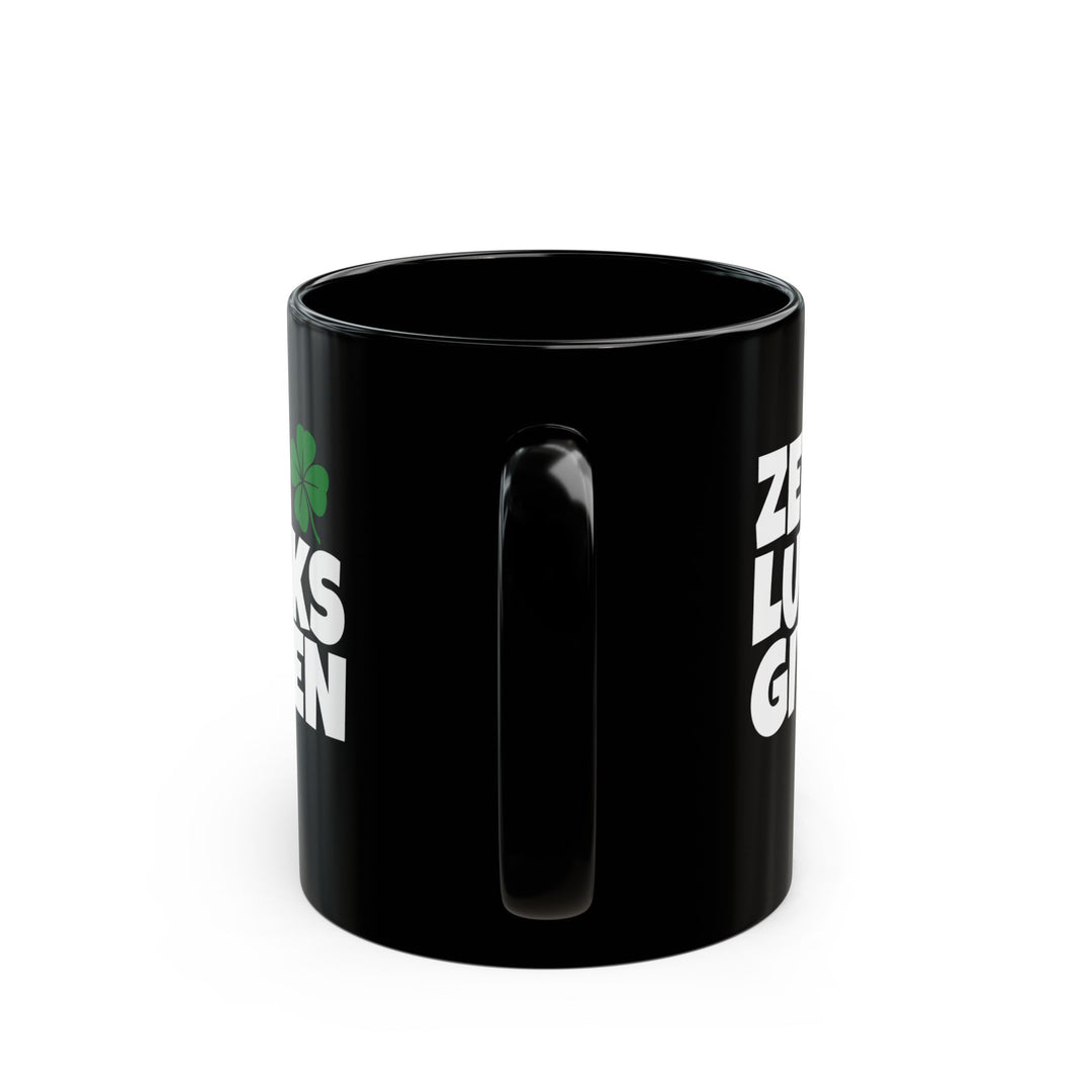 Zero Lucks Given - Black Mug (11oz, 15oz)
