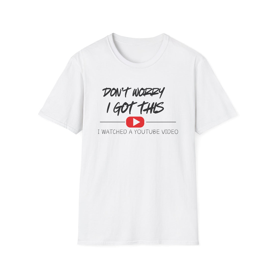 Don't Worry - Unisex Softstyle T-Shirt