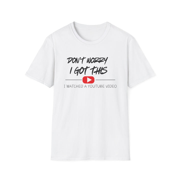 Don't Worry - Unisex Softstyle T-Shirt