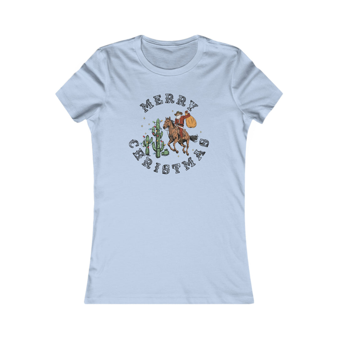 Merry Christmas Cowboy Santa - Women's Favorite Tee