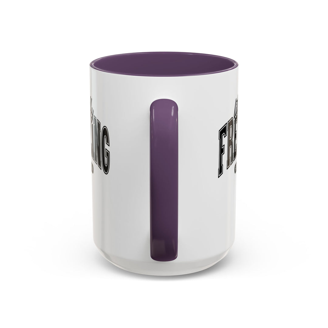 Literally Freezing - Accent Coffee Mug (11, 15oz)