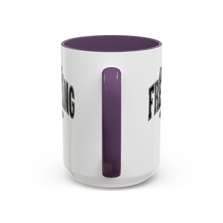 Literally Freezing - Accent Coffee Mug (11, 15oz)