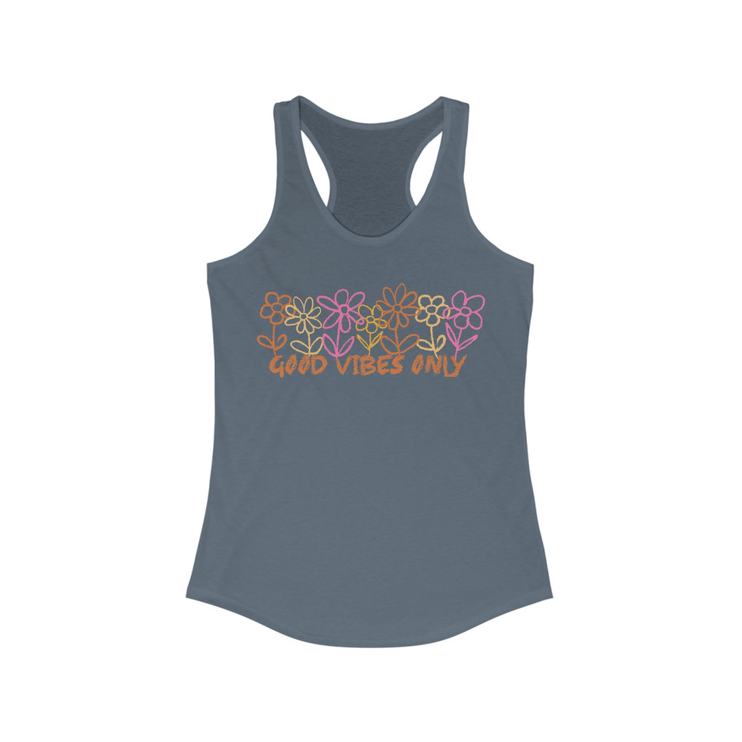 Good Vibes Only - Women's Ideal Racerback Tank