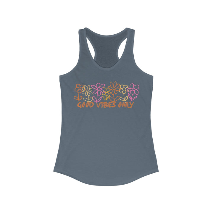 Good Vibes Only - Women's Ideal Racerback Tank