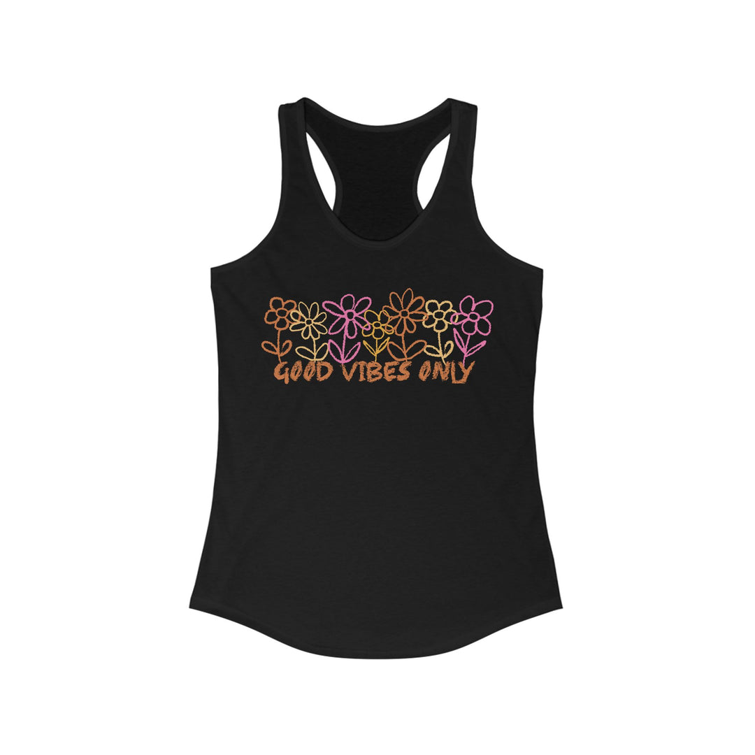 Good Vibes Only - Women's Ideal Racerback Tank