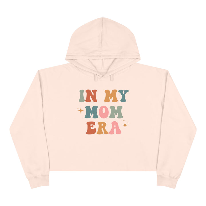 In My Mom Era - Crop Hoodie