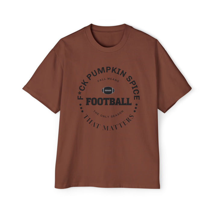 F*ck Pumpkin Spice - Men's Heavy Oversized Tee