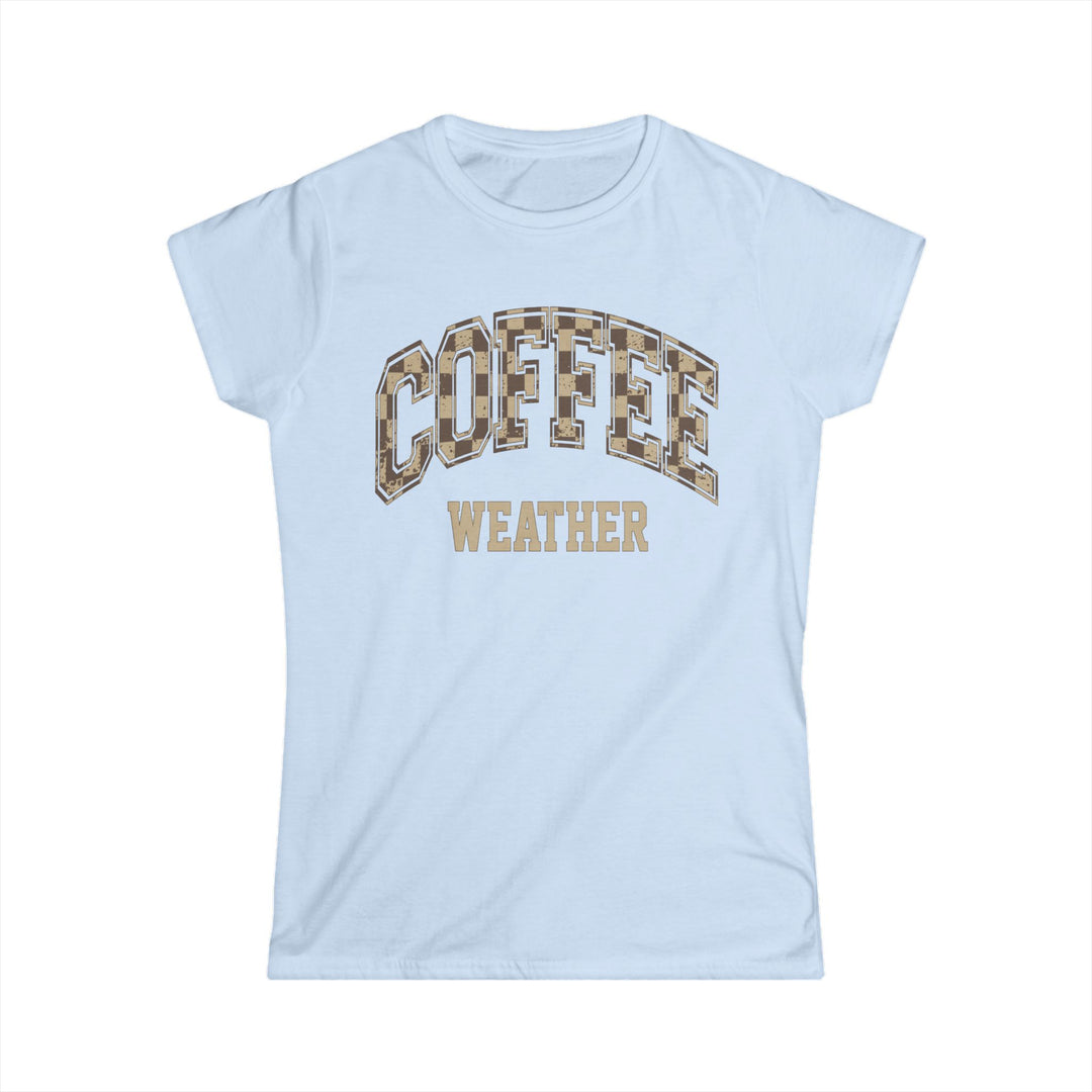 Coffee Weather - Women's Softstyle Tee