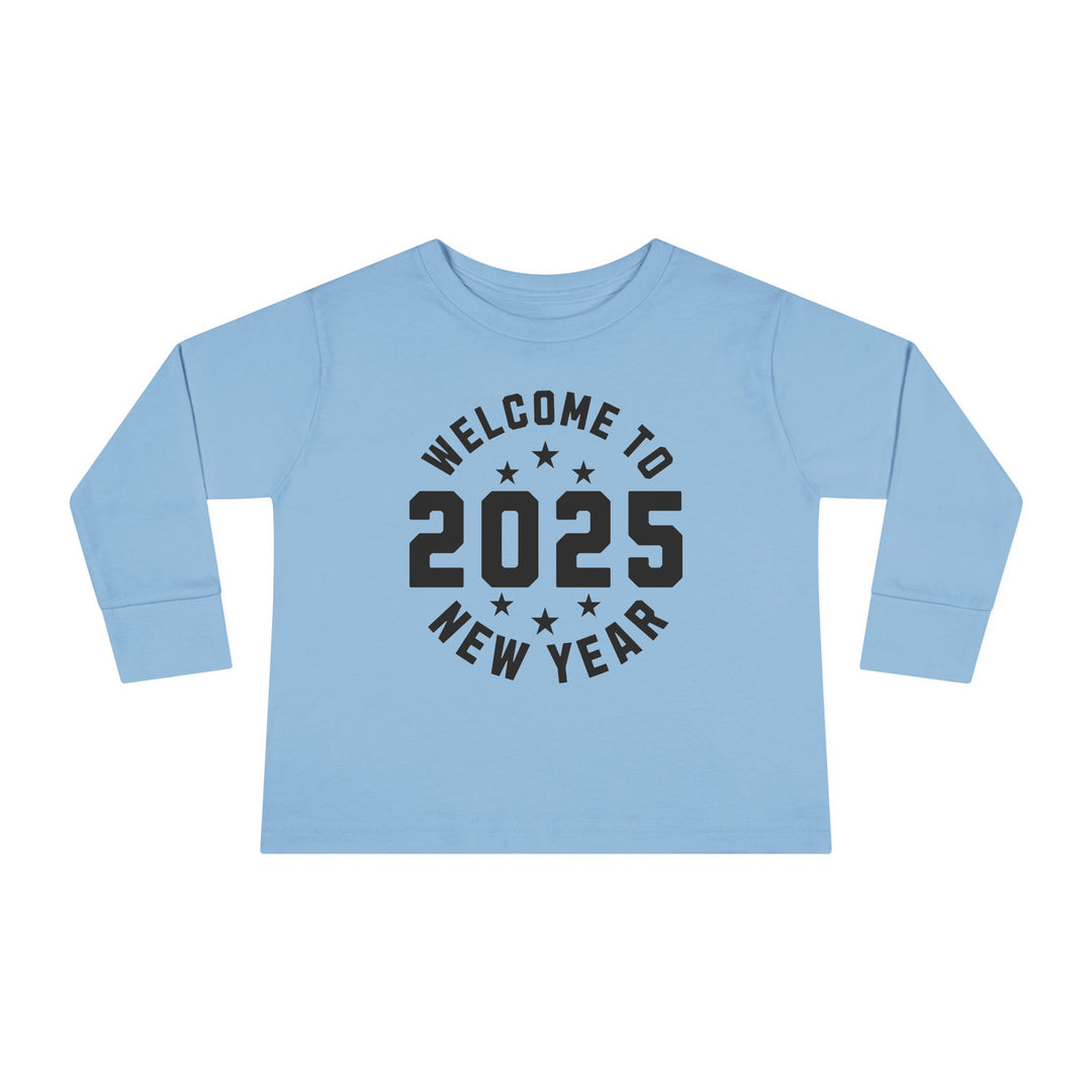 Welcome To 2025 - Toddler Long Sleeve Tee