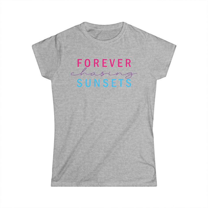 Forever Chasisng Sunsets - Women's Softstyle Tee