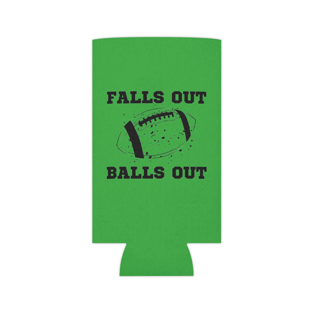 Falls Out Balls Out - Can Cooler