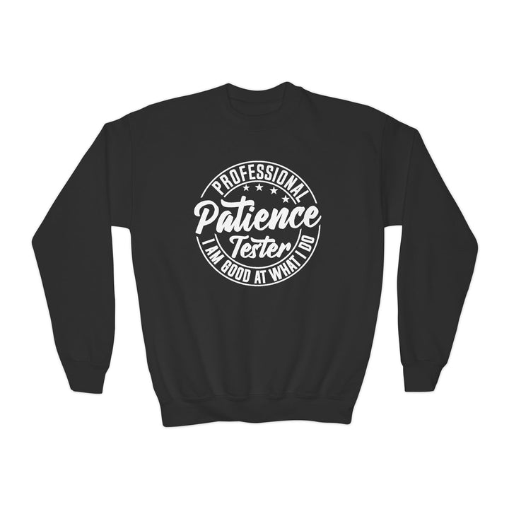Professional Patience Tester - Youth Crewneck Sweatshirt