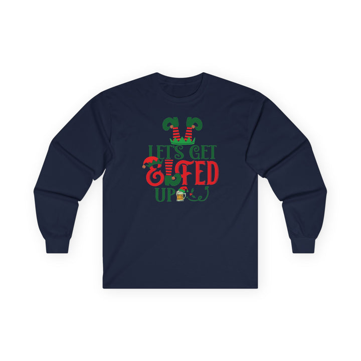 Let's Get Elfed Up - Unisex Ultra Cotton Long Sleeve Tee