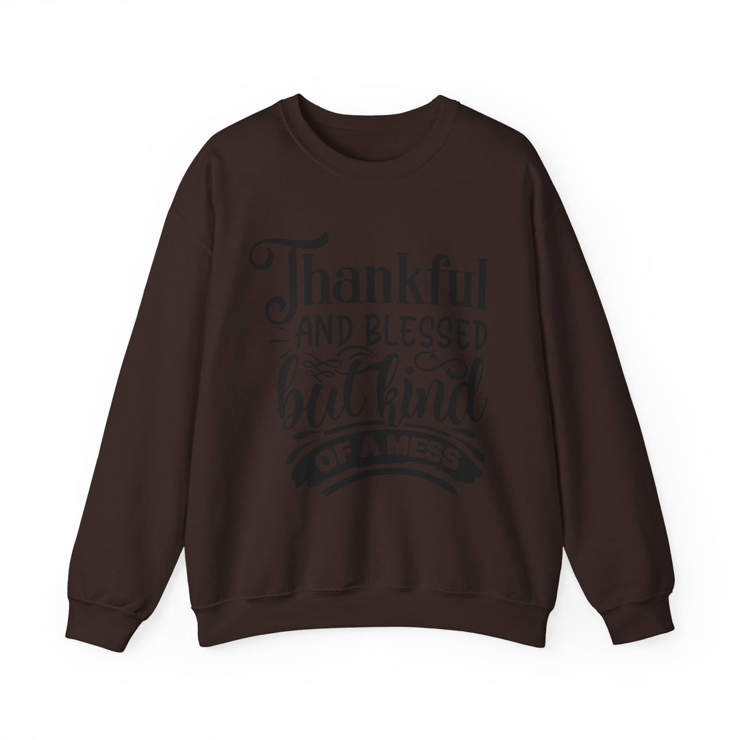 Thankful Blessed And Kind Of A Mess - Unisex Heavy Blend™ Crewneck Sweatshirt