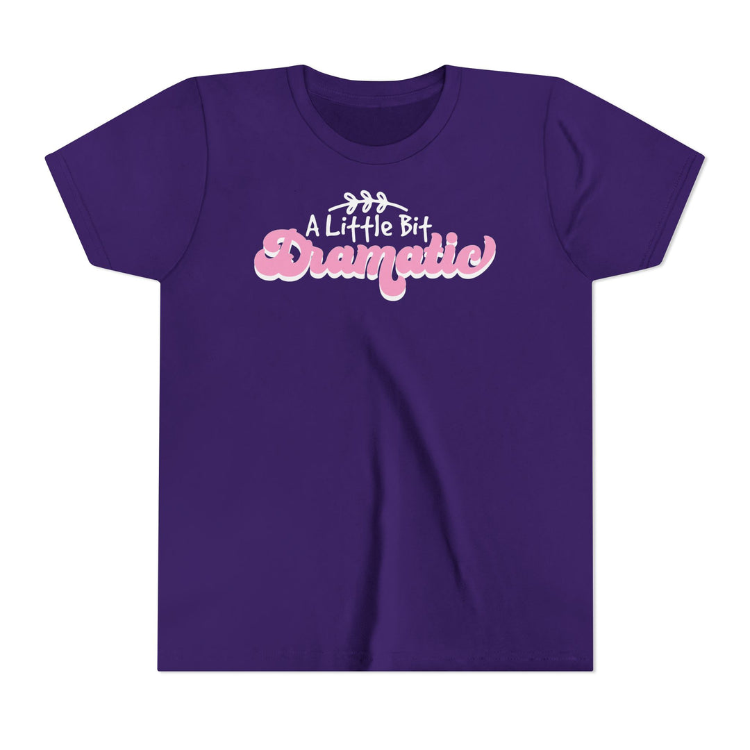 Little Bit Dramatic - Youth Short Sleeve Tee