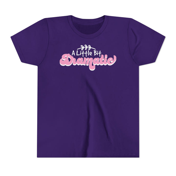 Little Bit Dramatic - Youth Short Sleeve Tee