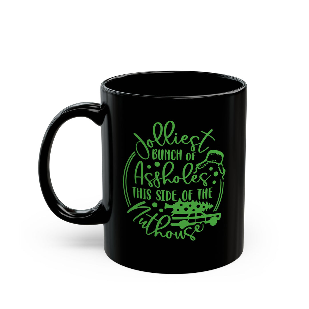 Jolliest Bunch - Black Mug (11oz, 15oz)