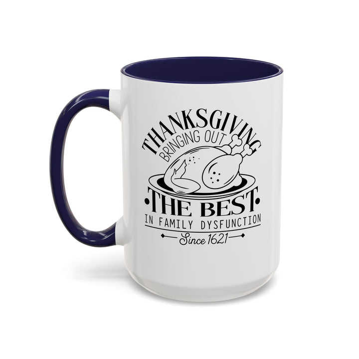 Family Dysfunction - Accent Coffee Mug (11, 15oz)