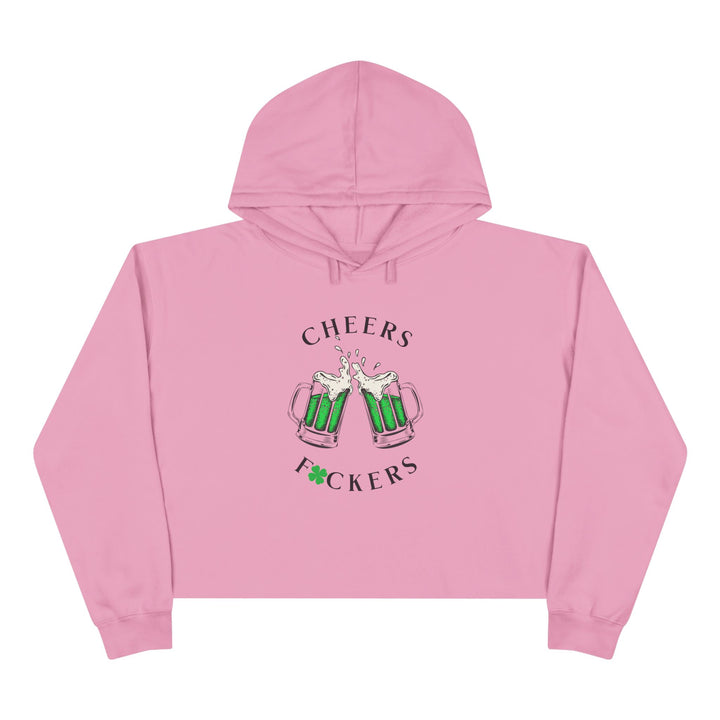 Cheers F*ckers - Crop Hoodie