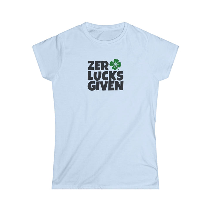Zero Lucks Given - Women's Softstyle Tee