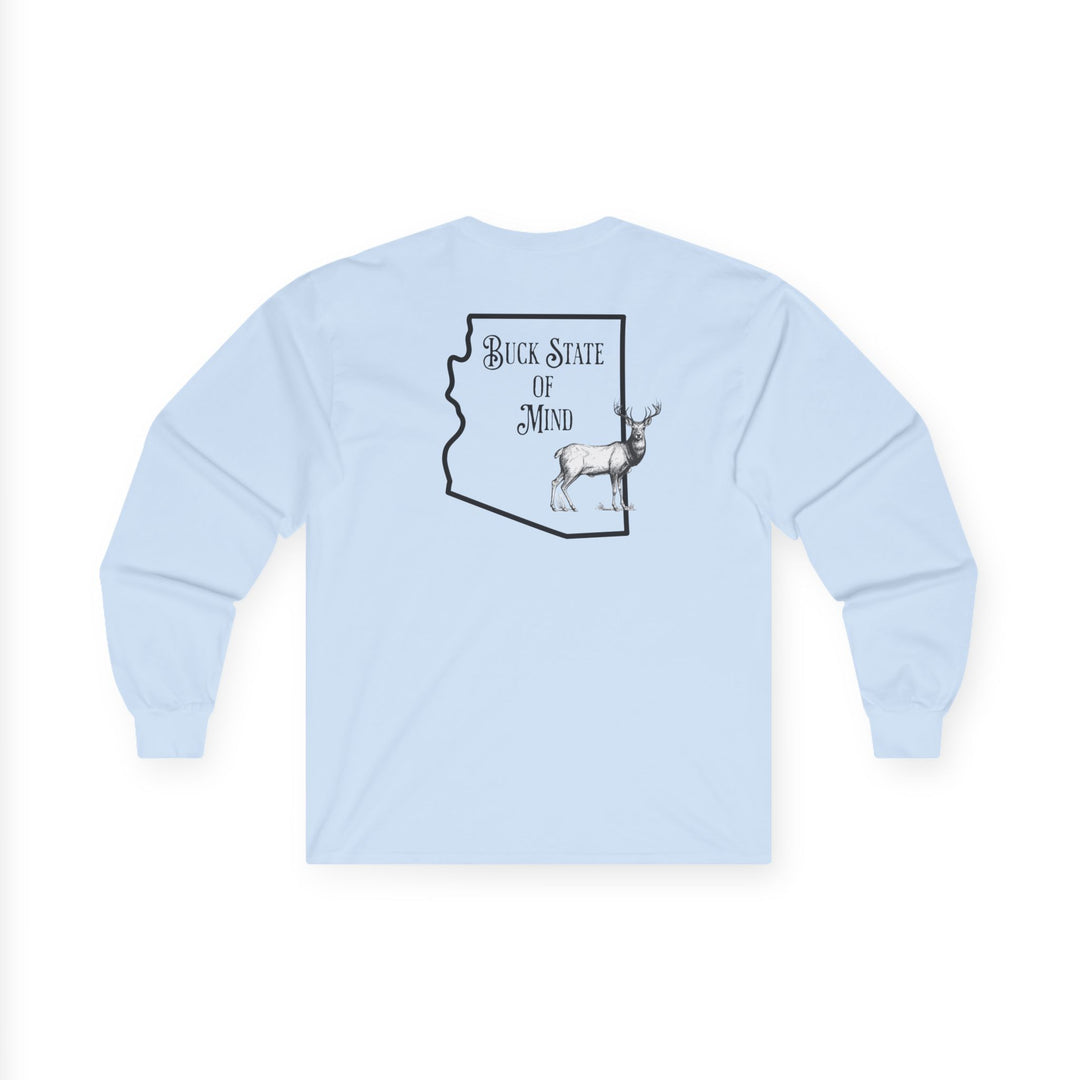 Buck State Of Mind - Unisex Ultra Cotton Long Sleeve Tee