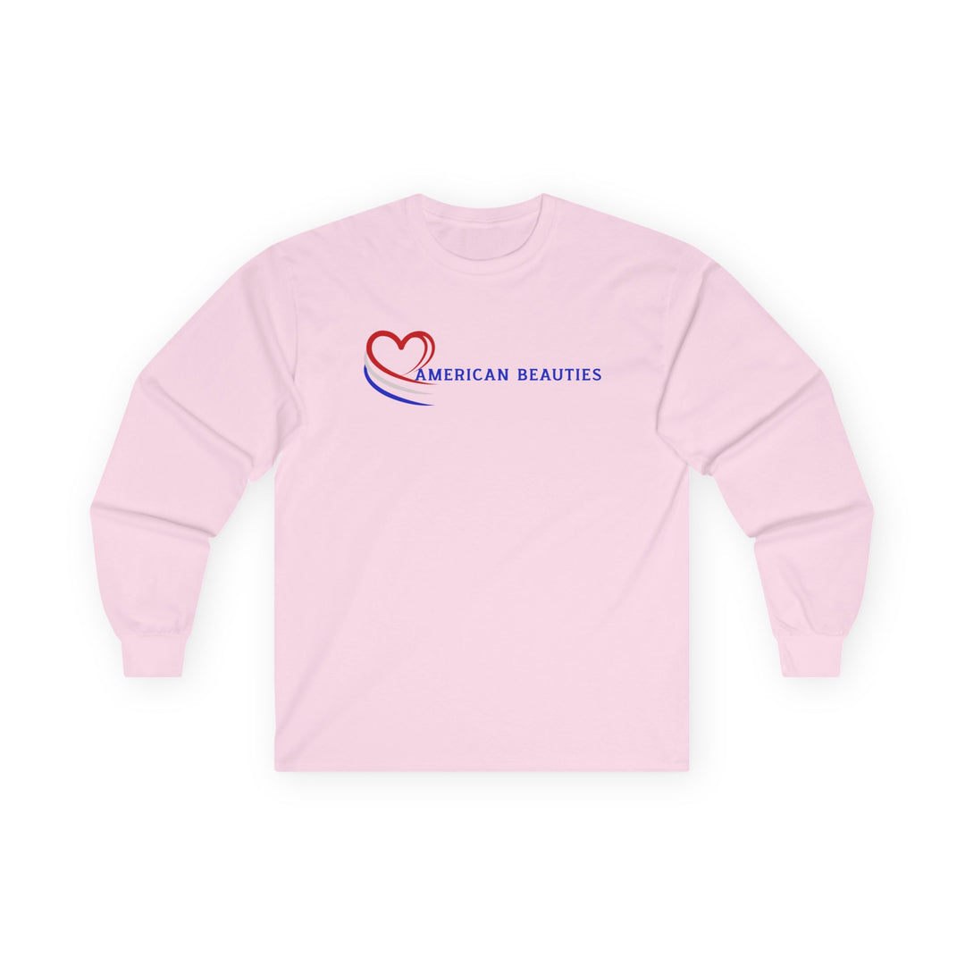 American Beauties - Unisex Ultra Cotton Long Sleeve Tee
