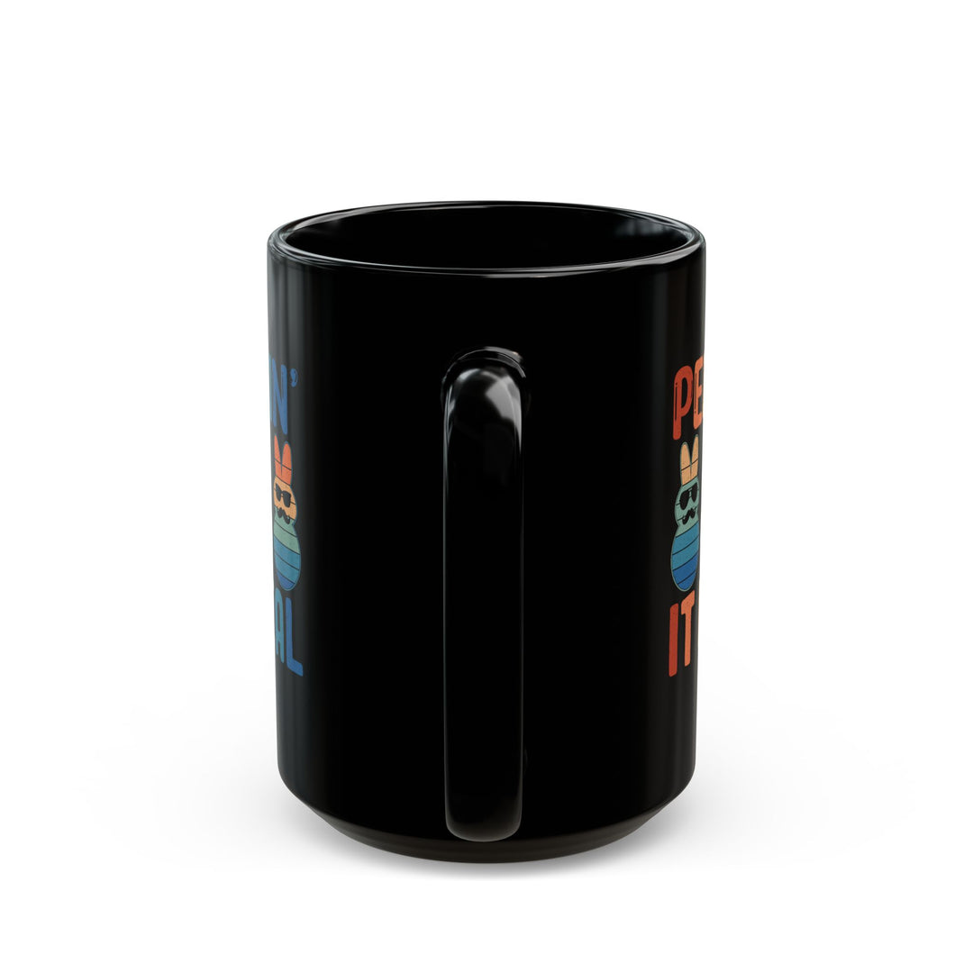 Peepin It Real - Black Mug (11oz, 15oz)