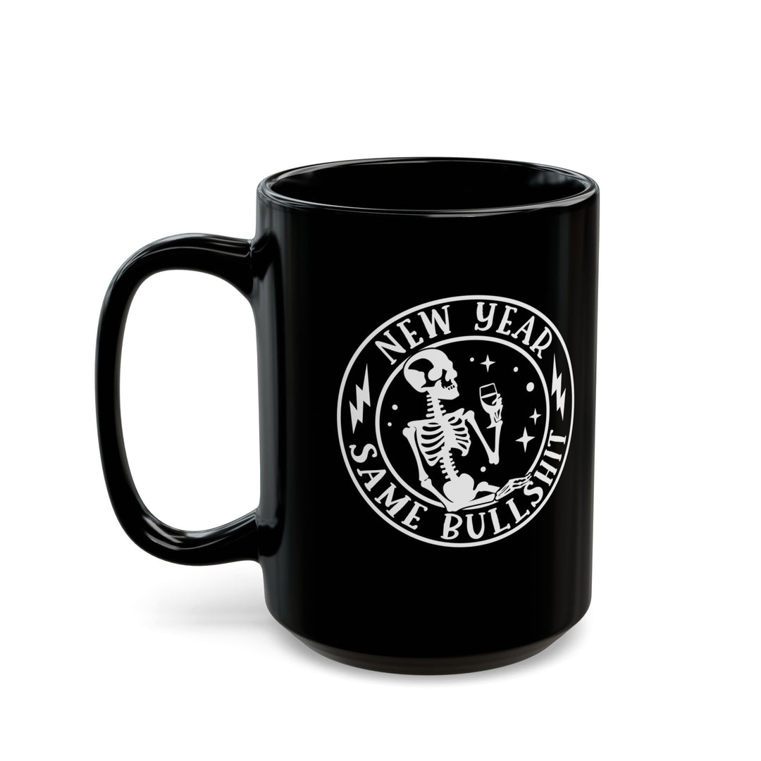 New Year Same Bullsh*t - Black Mug (11oz, 15oz)