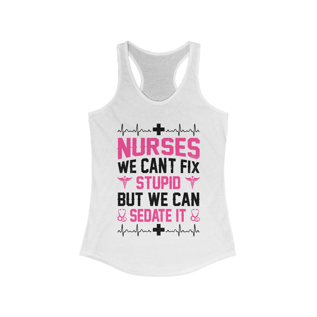 Can't Fix Stupid - Women's Ideal Racerback Tank