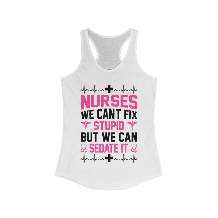 Can't Fix Stupid - Women's Ideal Racerback Tank