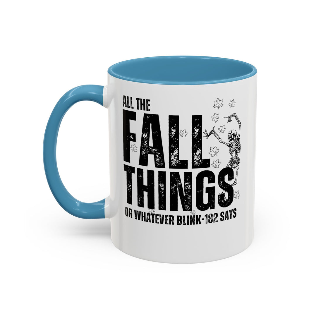 All The Fall Things - Accent Coffee Mug (11, 15oz)