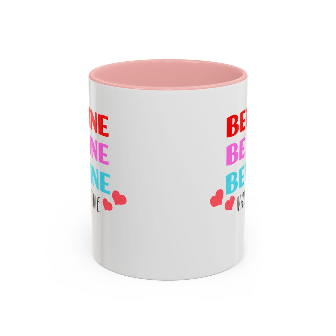 Be Mine Valentine - Accent Coffee Mug (11, 15oz)