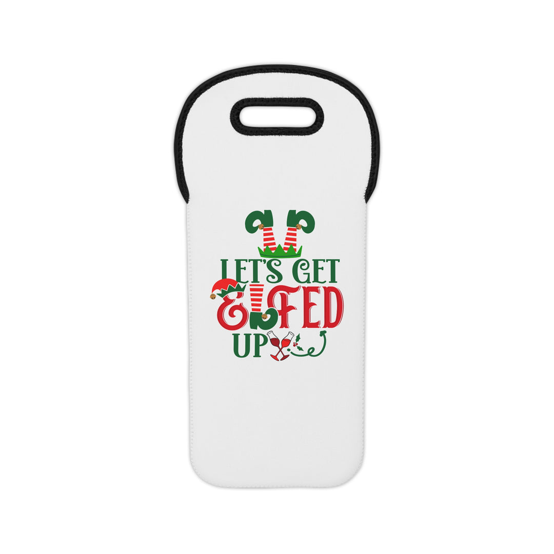Let's Get Elfed Up - Wine Tote Bag