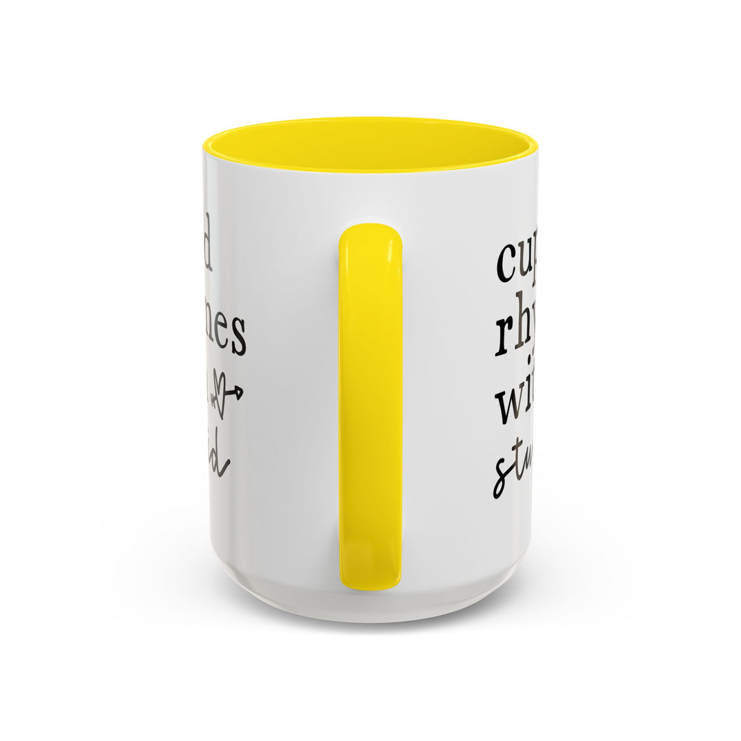 Cupid Rhymes With Stupid - Accent Coffee Mug (11, 15oz)