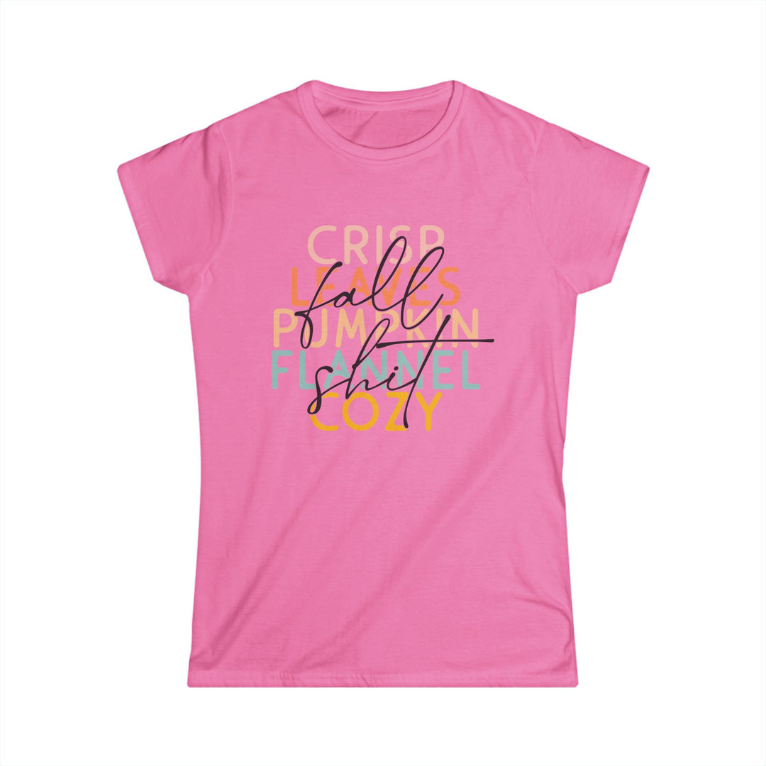 Fall Sh*t - Women's Softstyle Tee