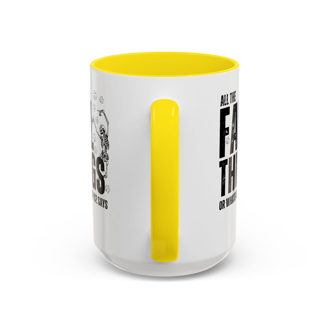 All The Fall Things - Accent Coffee Mug (11, 15oz)