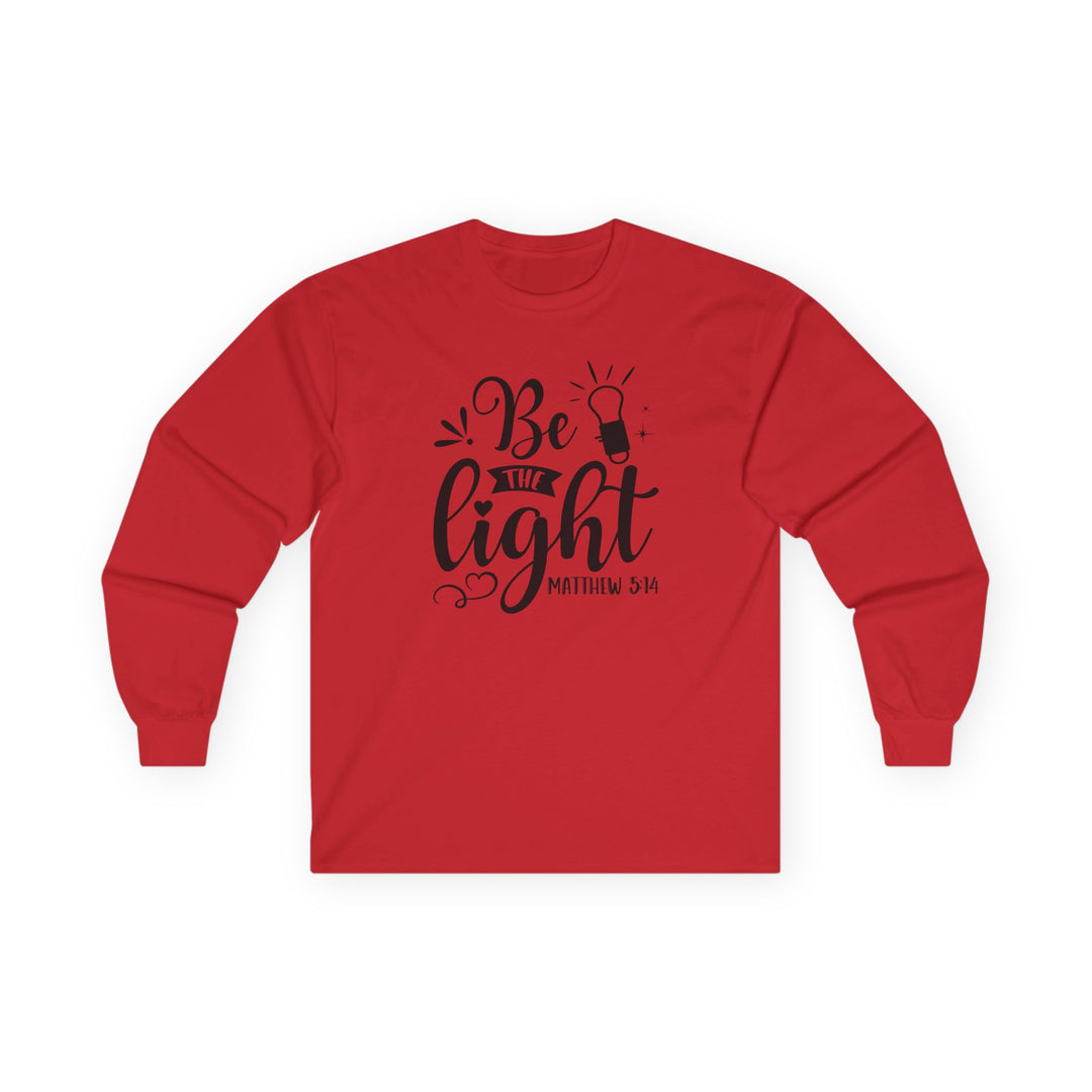 Be The Light - Unisex Ultra Cotton Long Sleeve Tee