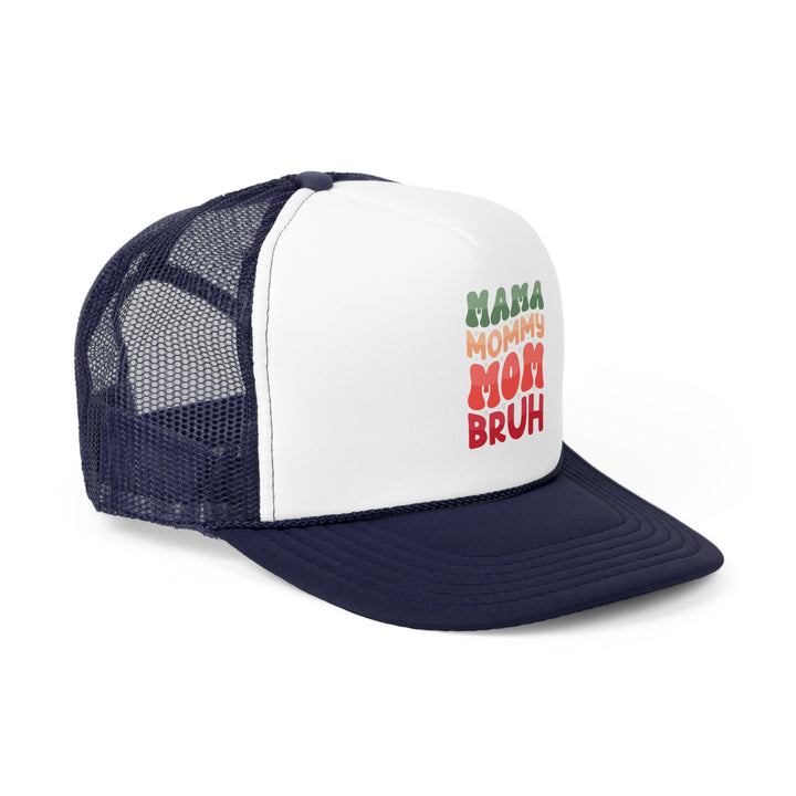 Mama Bruh - Foam Trucker Cap