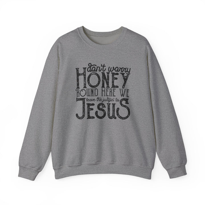 Judgin To Jesus - Unisex Heavy Blend™ Crewneck Sweatshirt