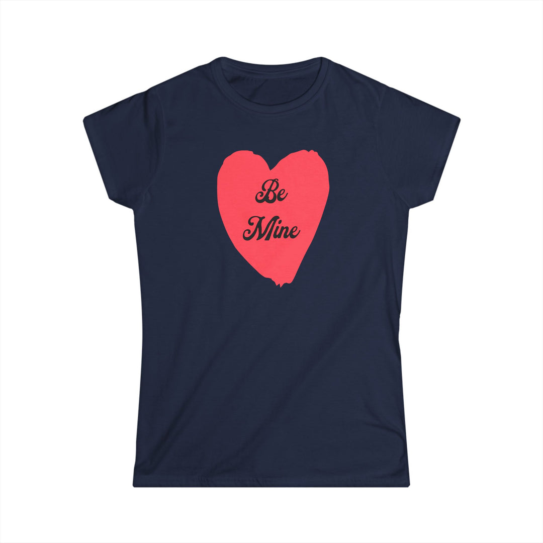 Be Mine - Women's Softstyle Tee
