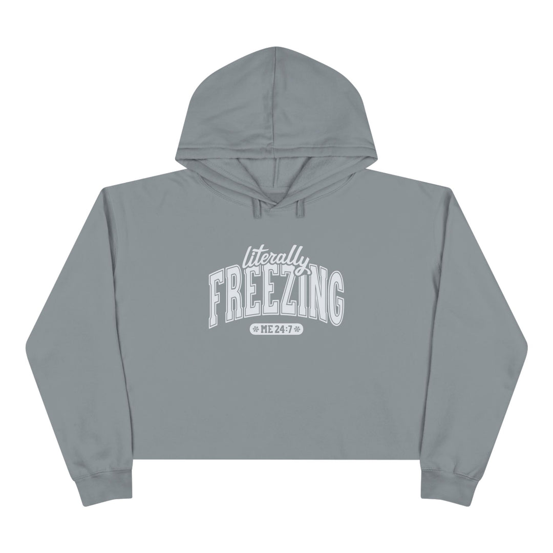 Literally Freezing - Crop Hoodie
